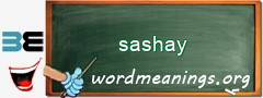 WordMeaning blackboard for sashay